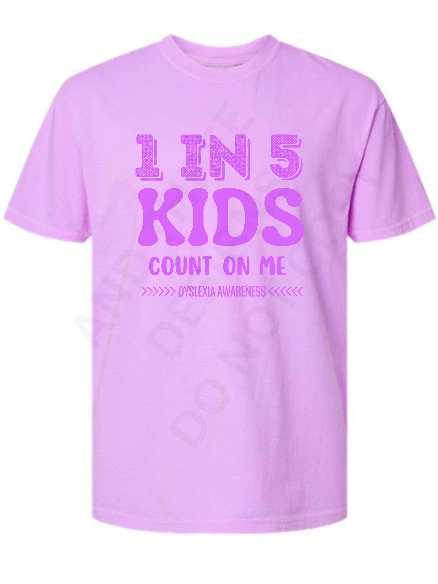 92. Dyslexia 1 in 5 Comfort Colors