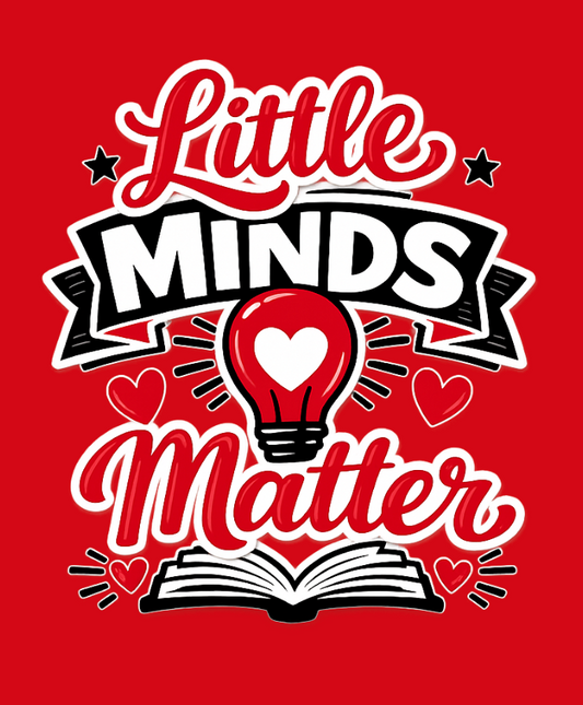 Little Minds Matter Tee Shirt